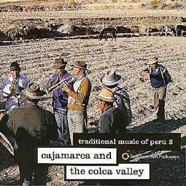 Cajamarca & The Colca Valley (CD)