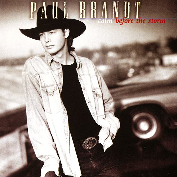 Paul Brandt: Calm Before The Storm (CD)