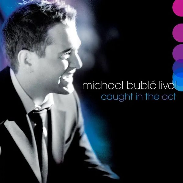 Michael Bublé: LIVE! Caught in the Act (2 CDs)