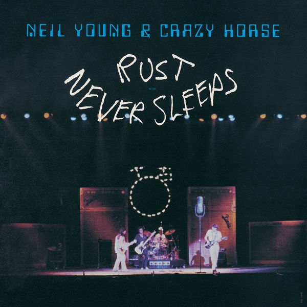 Neil Young: Rust Never Sleeps (Vinyl-LP)