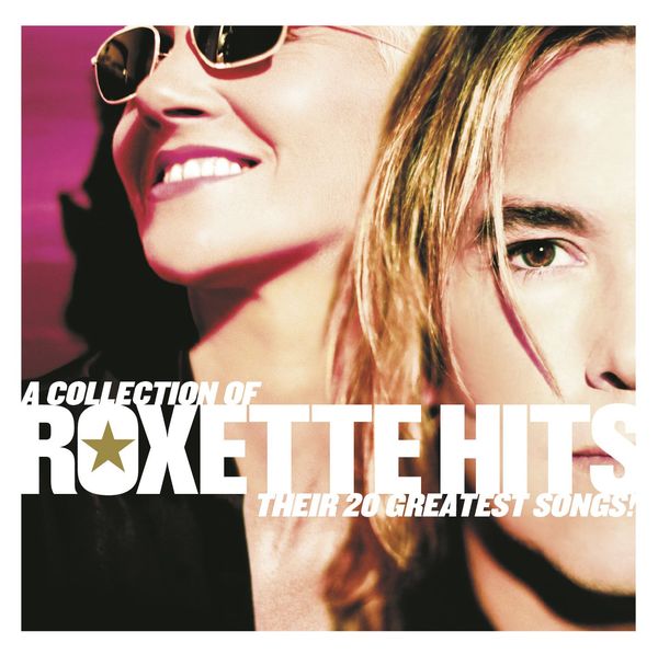 Roxette: A Collection Of Roxette Hits: Their 20 Greatest Songs (CD)