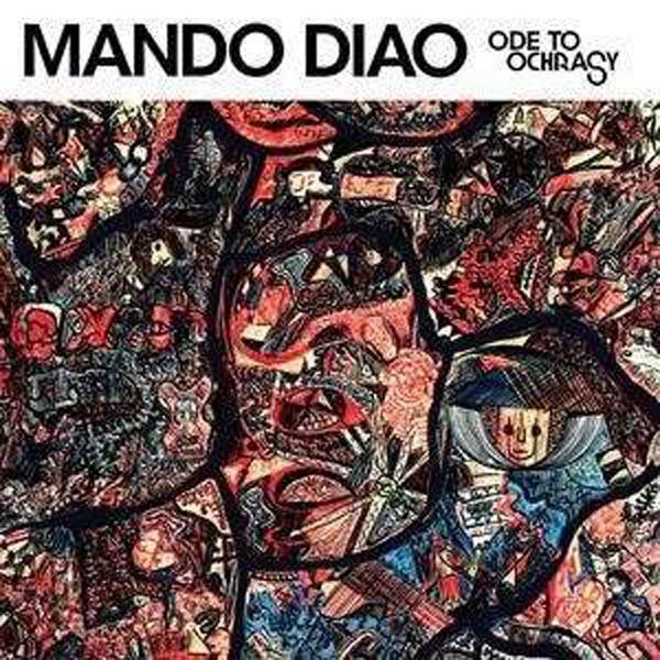 Mando Diao: Ode To Ochrasy (CD)