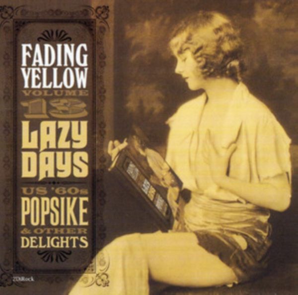 Fading Yellow: Lazy Days Vol. 13: US 60s Popsike & Other Del... (CD)