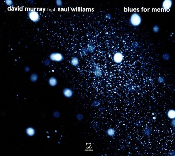 David Murray: Blues For Memo (CD)