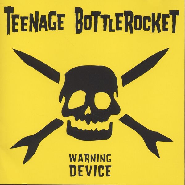 Teenage Bottlerocket: Warning Device (CD)