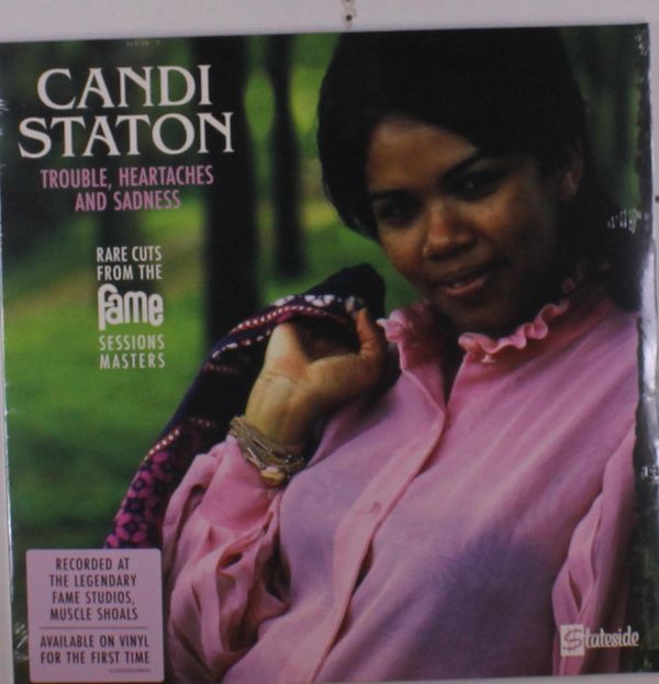 Candi Staton: Trouble, Heartaches And Sadness (Rare Cuts From... (LP)