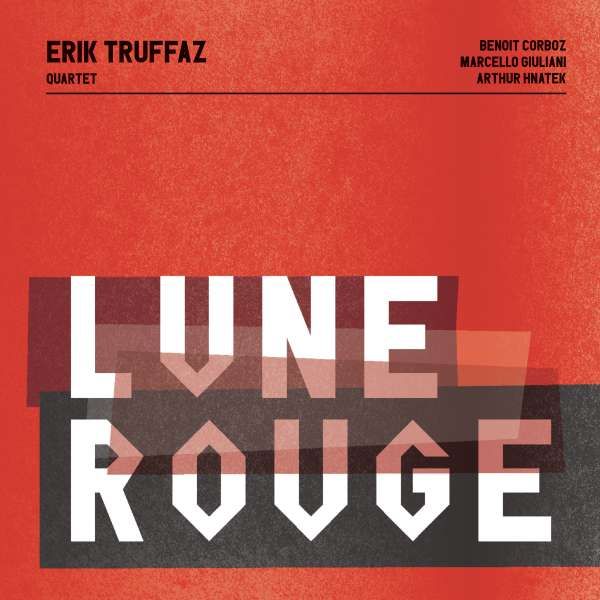 Erik Truffaz: Lune Rouge (CD)