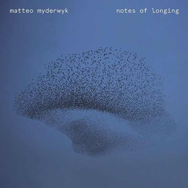 Matteo Myderwyk: Notes of Longing (CD)