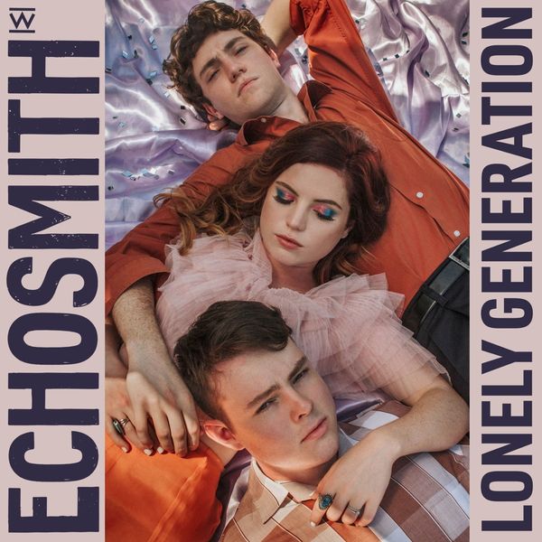 Echosmith: Lonely Generation (Colored Vinyl) (Vinyl-LP)
