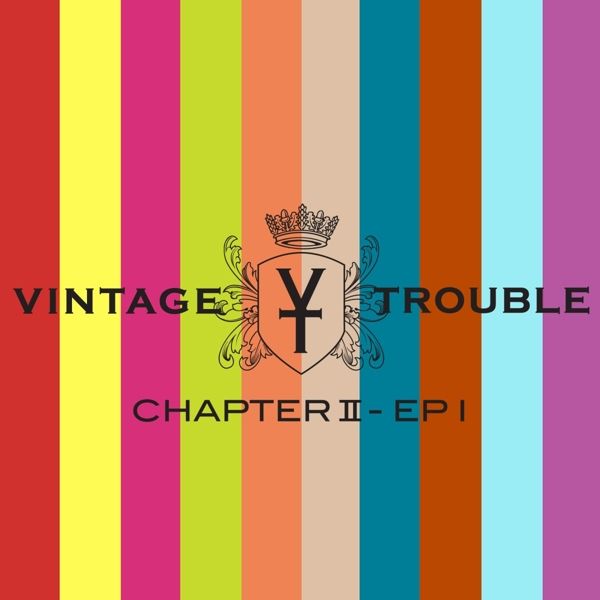 Vintage Trouble: Chapter II (Clear Vinyl) (Vinyl-LP)