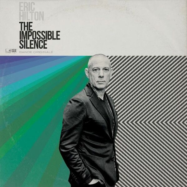 Eric Hilton: The Impossible Silence (Vinyl-LP)
