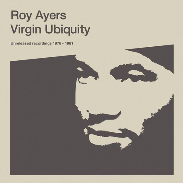 Roy Ayers: Virgin Ubiquity: Unreleased Recordings 1976-1981 (2 LPs)
