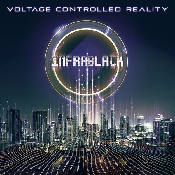 Infrablack: Voltage Controlled Reality (CD)