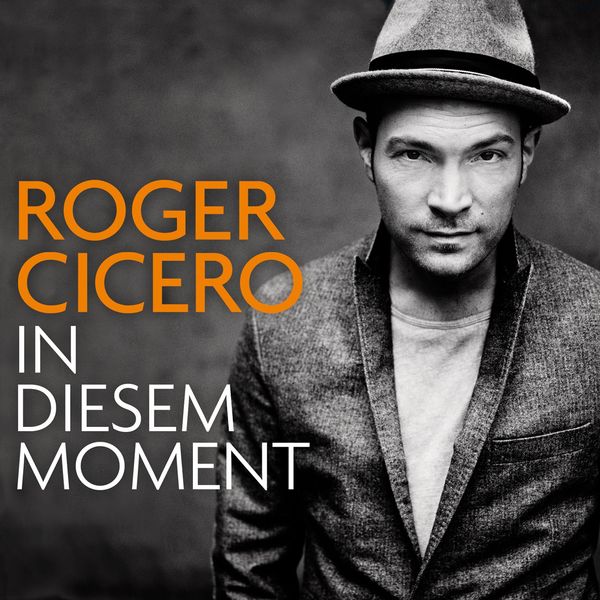 Roger Cicero: In diesem Moment (CD)