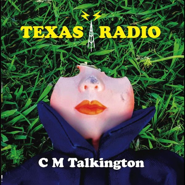 C.M. Talkington: Texas Radio (CD)