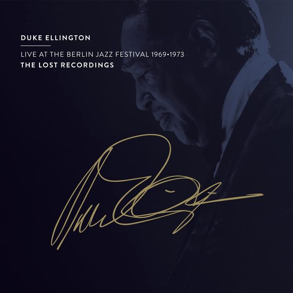 Duke Ellington: Live At The Berlin Jazz Festival 1969 - 1973 (CD)