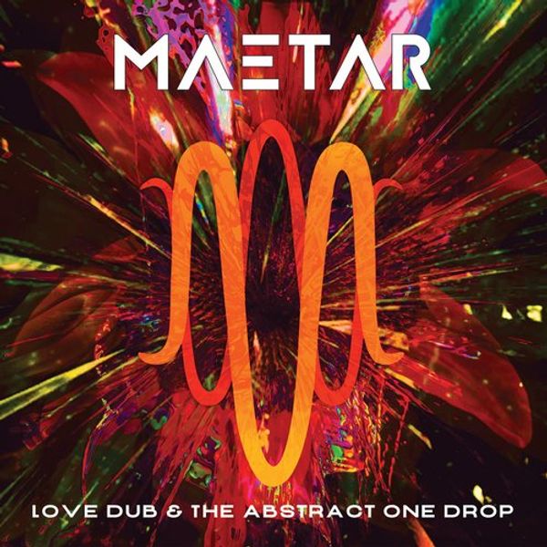 Maetar: Love Dub & The Abstract One Drop (2 CDs)