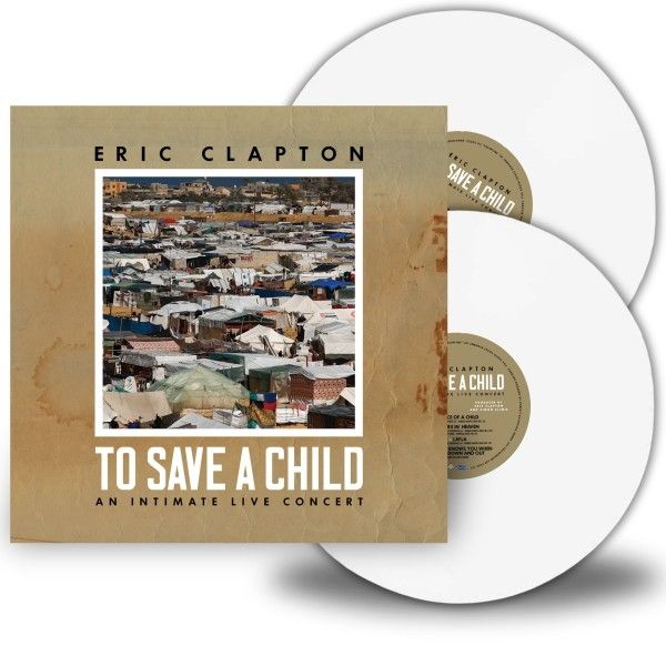 Eric Clapton: To Save A Child: An Intimate Live Concert (W... (2 LPs)