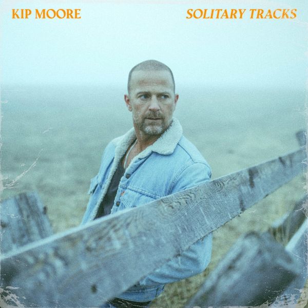 Kip Moore: Solitary Tracks (2 CDs)