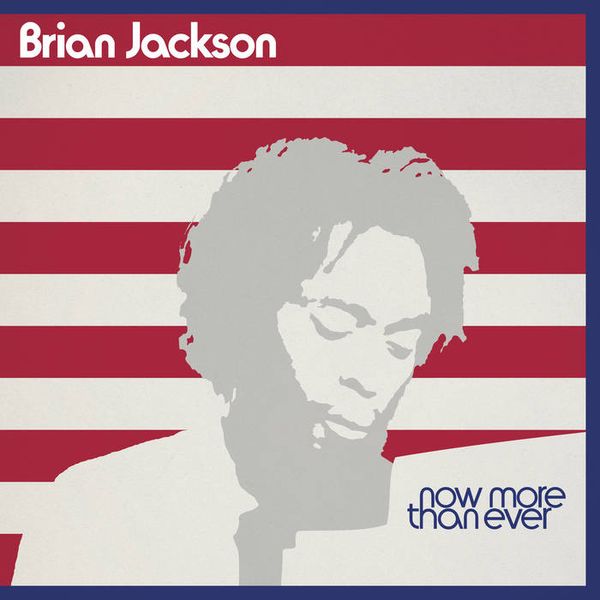 Brian Jackson: Now More Than Ever (CD)
