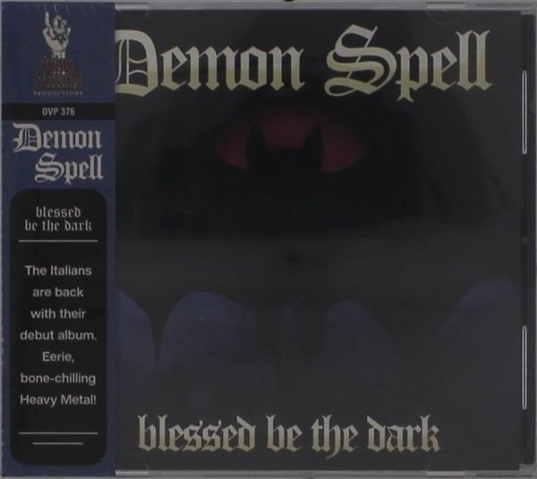 Demon Spell: Blessed Be The Dark (CD)