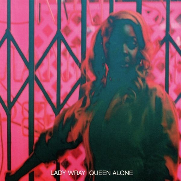 Lady Wray: Queen Alone (CD)