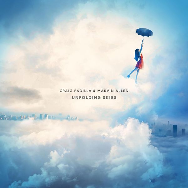 Craig Padilla & Marvin Allen: Unfolding Skies (CD)