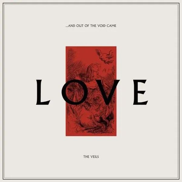 The Veils: ...And Out Of The Void Came Love (2 Vinyl-LPs)