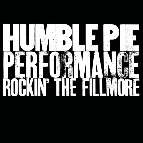 Humble Pie: Performance: Rockin The Fillmore (CD)