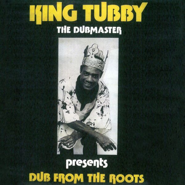 King Tubby: Dub From The Roots (Vinyl-LP)