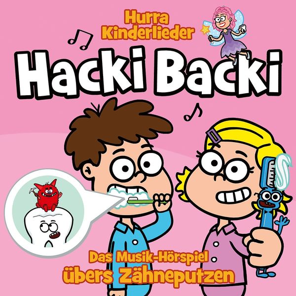 Hacki Backi - Das Musik-Hörspiel übers Zähneputzen (CD)