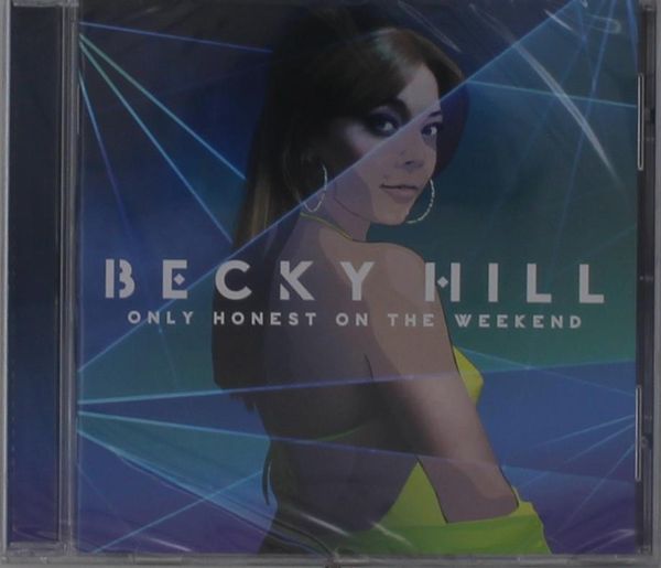 Becky Hill: Only Honest At The Weekend (CD)