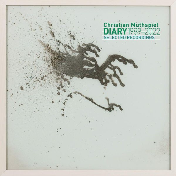 Christian Muthspiel: Diary: Selected Recordings 1989 - 2022 (2 CDs)