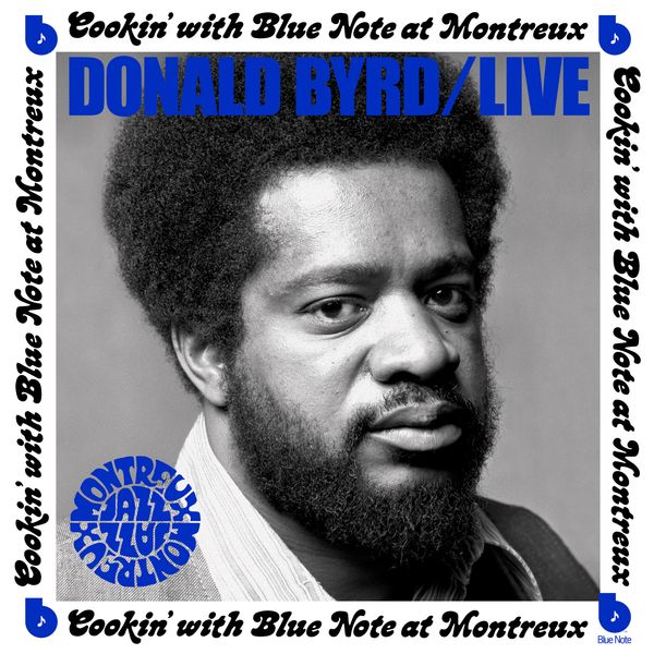 Donald Byrd: Live: Cookin With Blue Note At Montreux (CD)