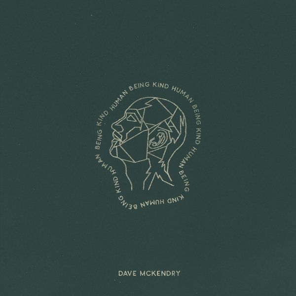 Dave McKendry: HumanBeingKind (CD)