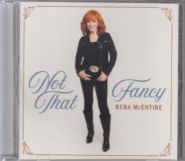 Reba McEntire: Not That Fancy (CD)