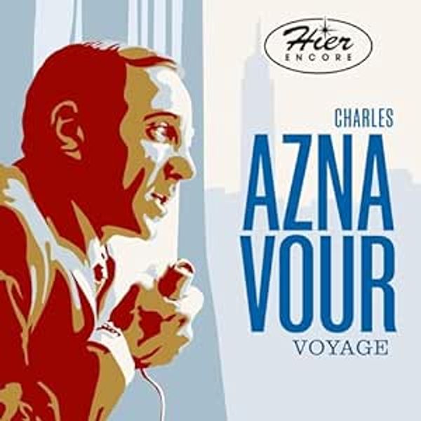 Charles Aznavour: Hier Encore - Le Voyage (2 CDs)