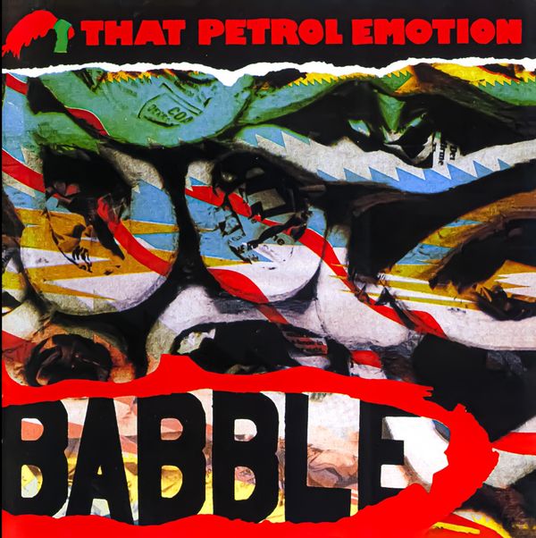 That Petrol Emotion: Babble (CD)