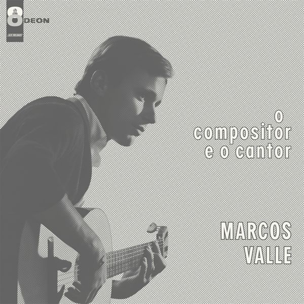 Marcos Valle: O Compositor E O Cantor (180g) (Vinyl-LP)