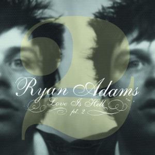 Ryan Adams: Love Is Hell Pt. 2 (CD)