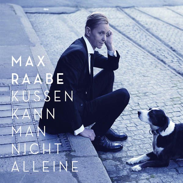 Max Raabe: Küssen kann man nicht alleine (CD)