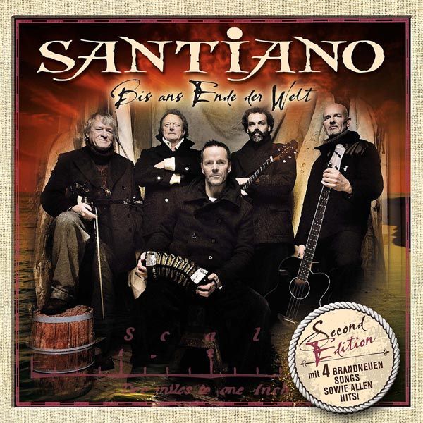 Santiano: Bis ans Ende der Welt + 4 neue Songs (Second Editio... (CD)
