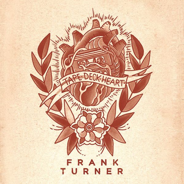 Frank Turner: Tape Deck Heart (180g) (Vinyl-LP)