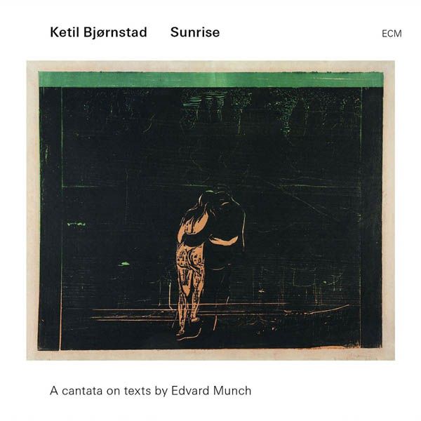 Ketil Björnstad: Sunrise - A Cantata On Texts By Edvard Munch (CD)