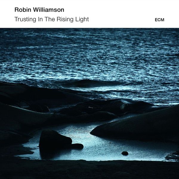 Robin Williamson: Trusting In The Rising Light (CD)