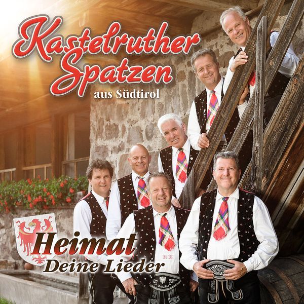 Kastelruther Spatzen: Heimat - Deine Lieder (CD)