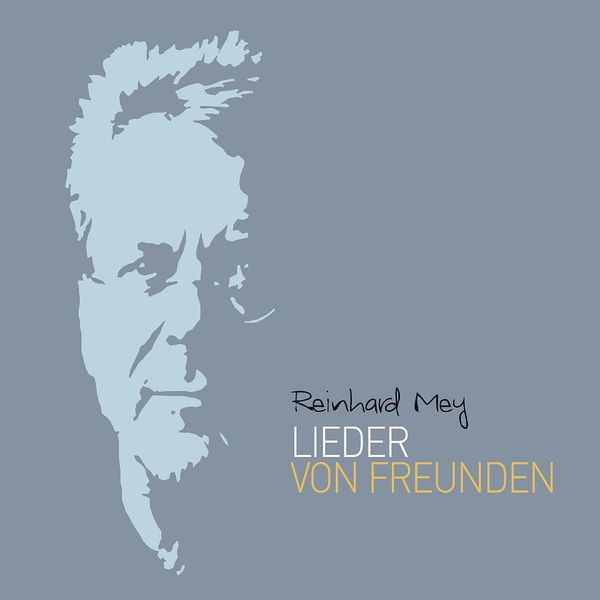 Reinhard Mey: Lieder von Freunden (CD)