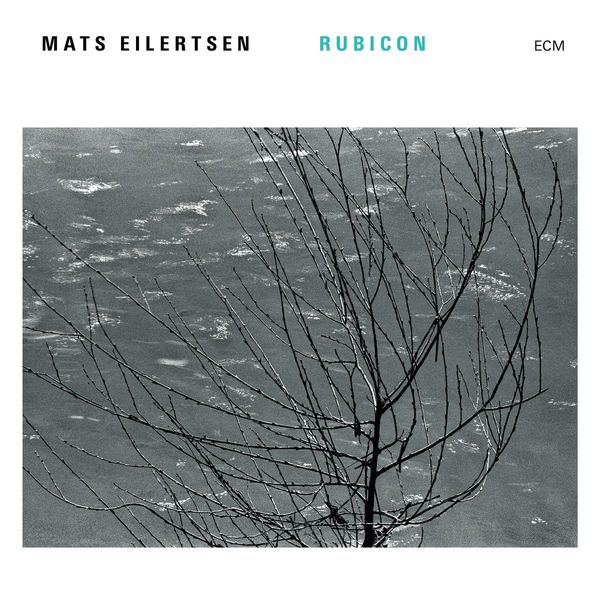 Mats Eilertsen: Rubicon (CD)