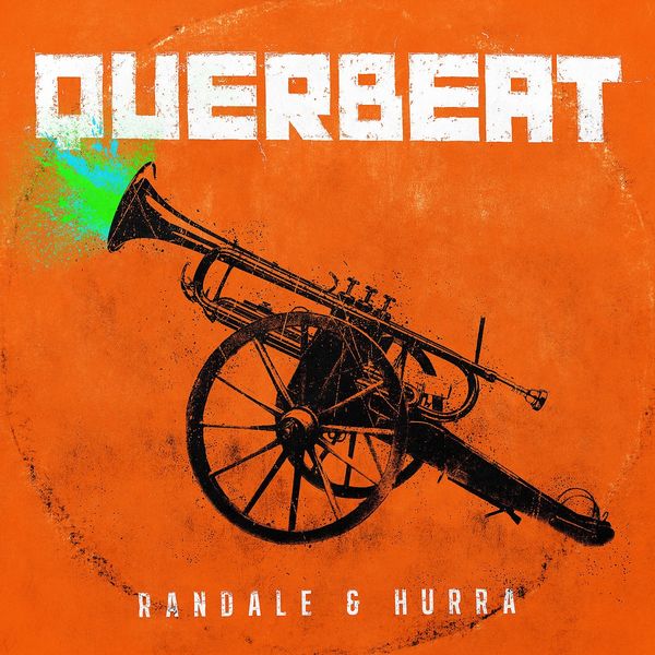 Querbeat: Randale & Hurra (CD)