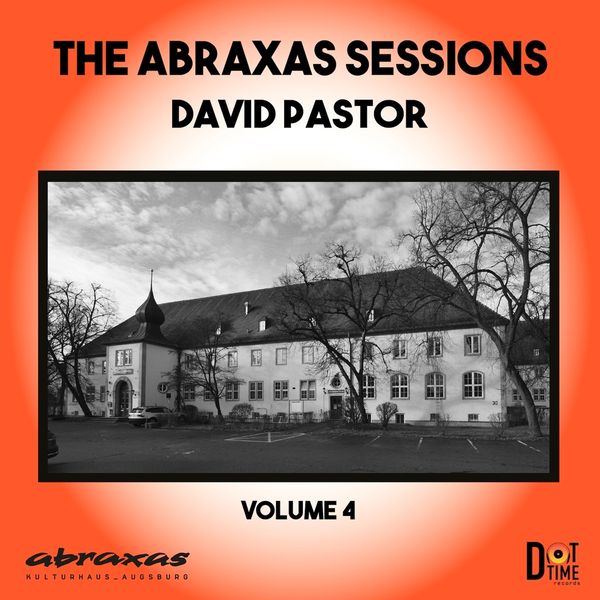 David Pastor: Abraxas Sessions 4 (CD)